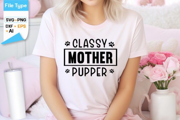Classy Mother Pupper SVG Design Dog: A Practical Review