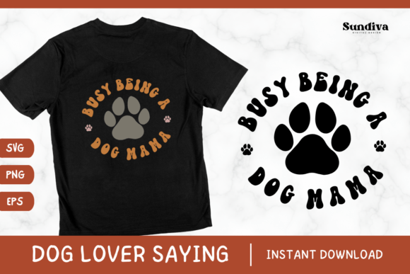 Funny Dog Lover Saying SVG PNG EPS 10