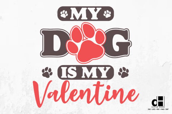 Funny My Dog My Valentine SVG PNG